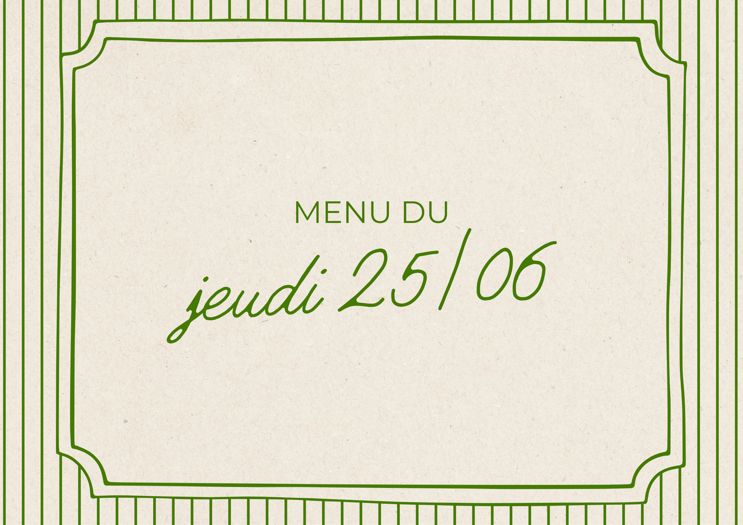 Menu du jeudi 25/06