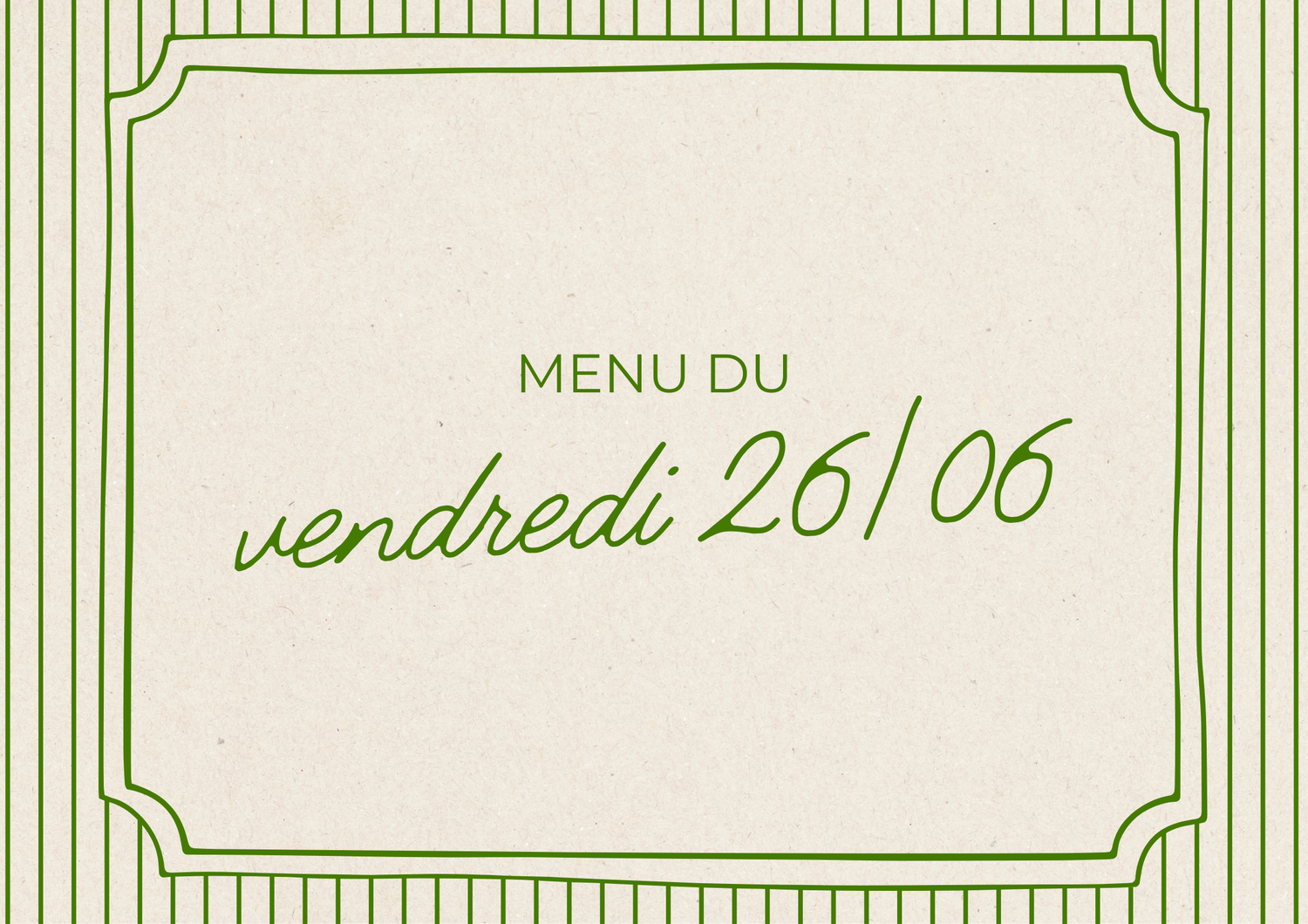 Menu du vendredi 26/06