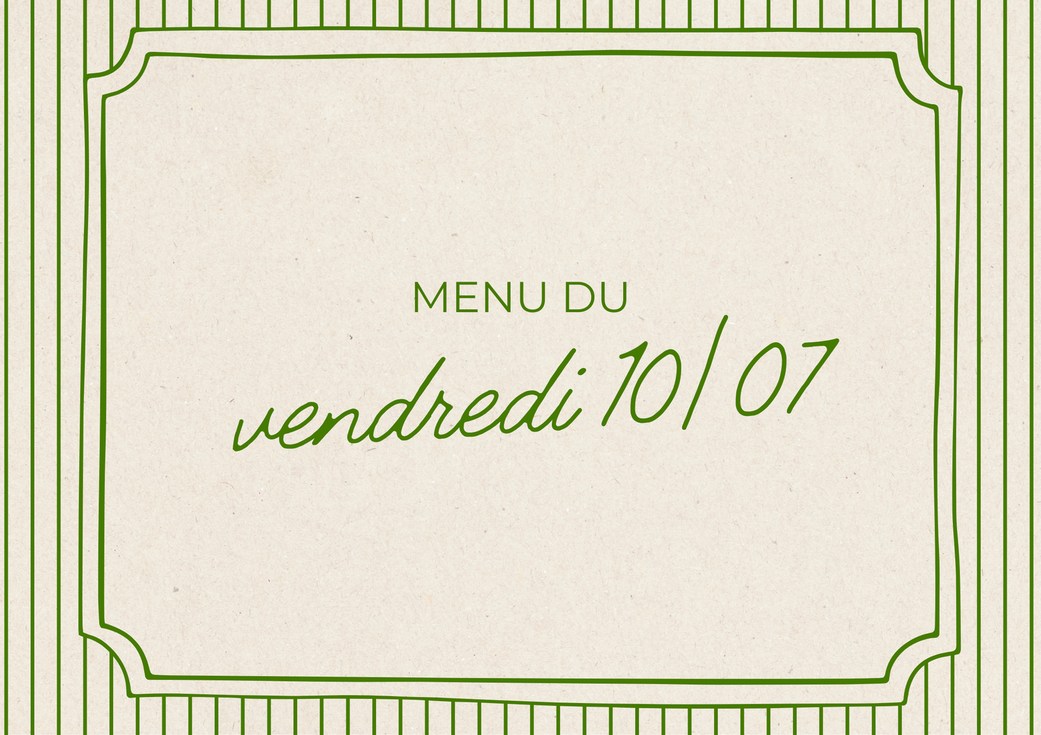 Menu du vendredi 10/07