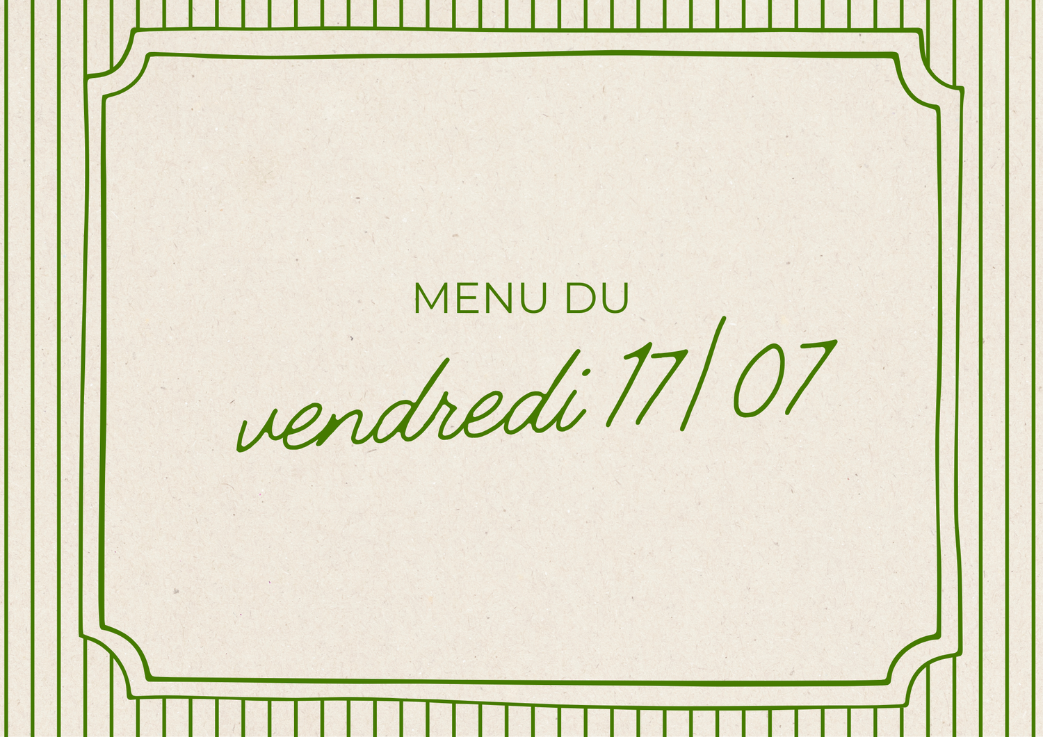 Menu du vendredi 17/07